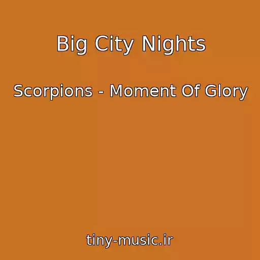 کاور آهنگ Big City Nights از Scorpions - Moment Of Glory