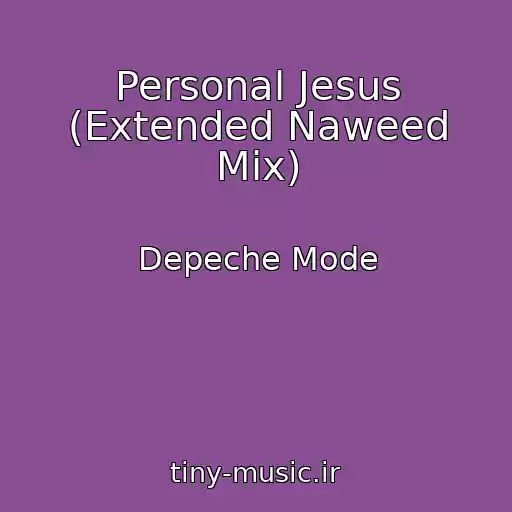کاور آهنگ Personal Jesus (Extended Naweed Mix) از Depeche Mode