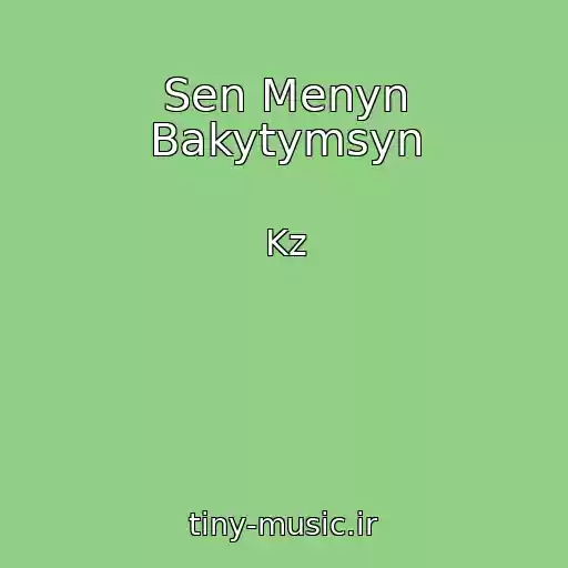 کاور آهنگ Sen Menyn Bakytymsyn از Kz
