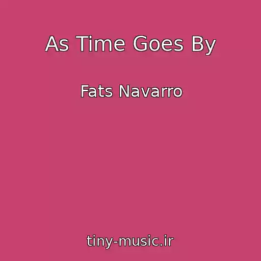 کاور آهنگ As Time Goes By از Fats Navarro
