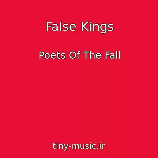 کاور آهنگ False Kings از Poets Of The Fall