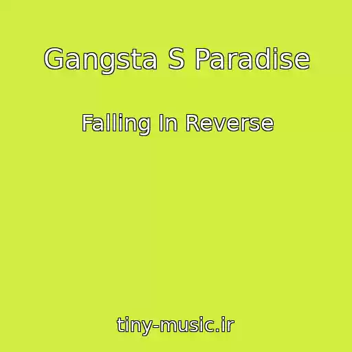 کاور آهنگ Gangsta S Paradise از Falling In Reverse
