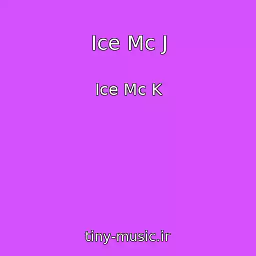 کاور آهنگ Ice Mc J از Ice Mc K