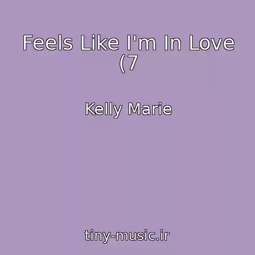 کاور آهنگ Feels Like I'm In Love (7 از Kelly Marie