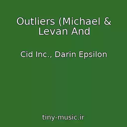 کاور آهنگ Outliers (Michael & Levan And از Cid Inc., Darin Epsilon