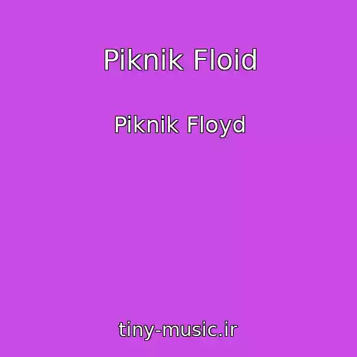 کاور آهنگ Piknik Floid از Piknik Floyd