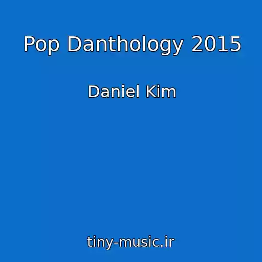 کاور آهنگ Pop Danthology 2015 از Daniel Kim
