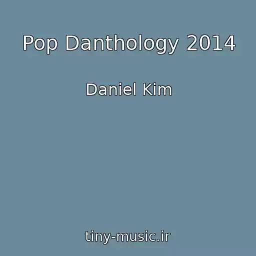 کاور آهنگ Pop Danthology 2014 از Daniel Kim