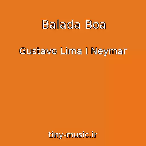 کاور آهنگ Balada Boa از Gustavo Lima I Neymar