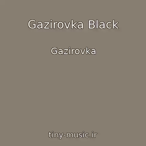 کاور آهنگ Gazirovka Black از Gazirovka