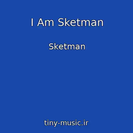 کاور آهنگ I Am Sketman از Sketman