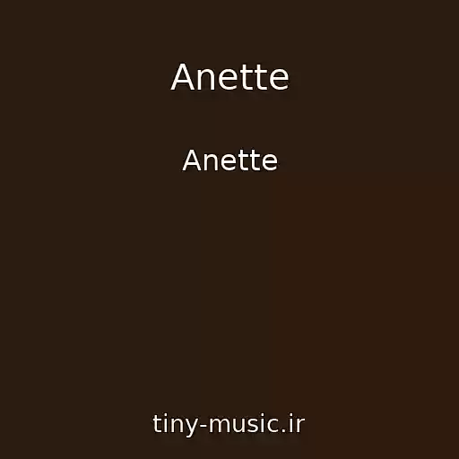 کاور آهنگ Anette از Anette