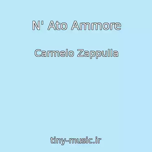 کاور آهنگ N' Ato Ammore از Carmelo Zappulla