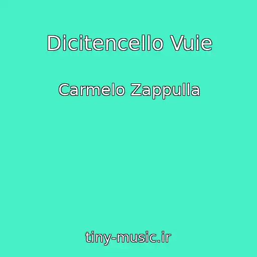 کاور آهنگ Dicitencello Vuie از Carmelo Zappulla