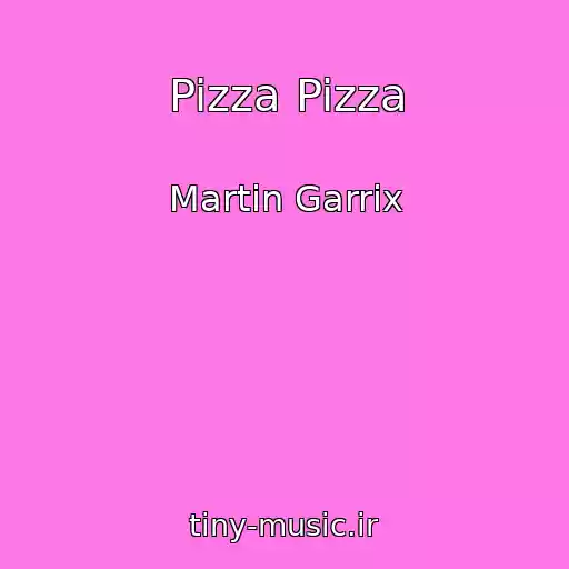 کاور آهنگ Pizza Pizza از Martin Garrix