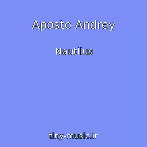 کاور آهنگ Aposto Andrey از Nautіlus