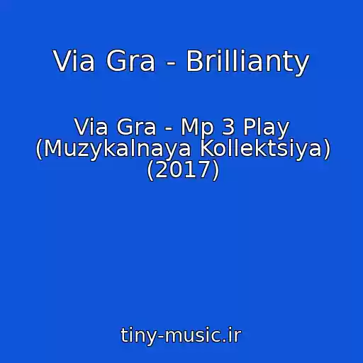 کاور آهنگ Via Gra - Brillianty از Via Gra - Mp 3 Play (Muzykalnaya Kollektsiya) (2017)