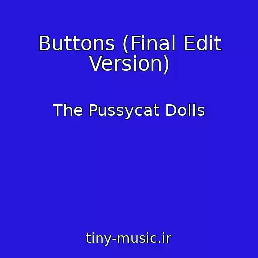 کاور آهنگ Buttons (Final Edit Version) از The Pussycat Dolls