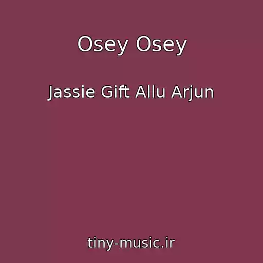 کاور آهنگ Osey Osey از Jassie Gift Allu Arjun