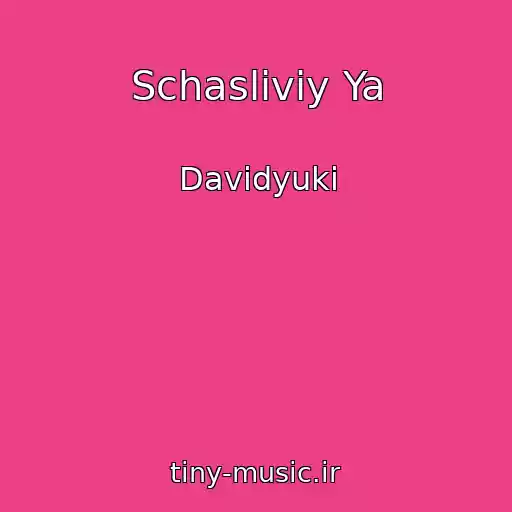 کاور آهنگ Schasliviy Ya از Davidyuki
