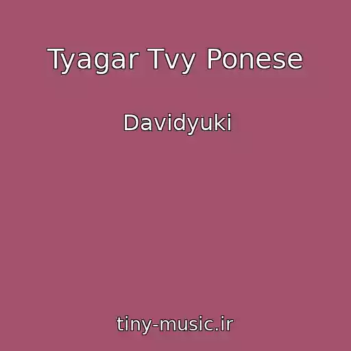 کاور آهنگ Tyagar Tvy Ponese از Davidyuki