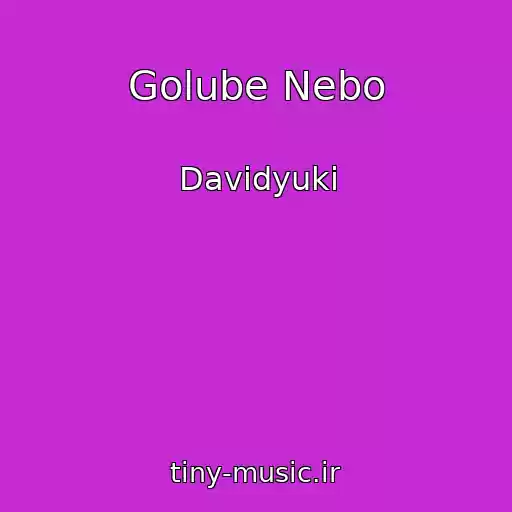 کاور آهنگ Golube Nebo از Davidyuki