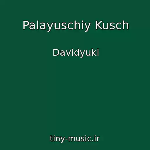 کاور آهنگ Palayuschiy Kusch از Davidyuki