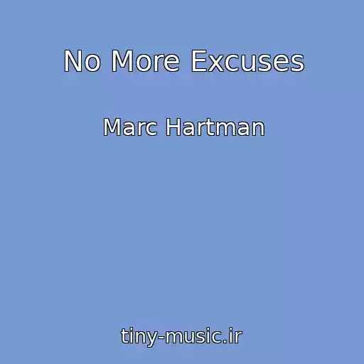 کاور آهنگ No More Excuses از Marc Hartman
