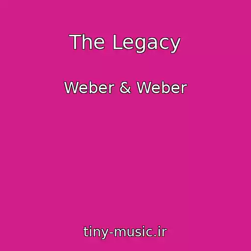 کاور آهنگ The Legacy از Weber & Weber