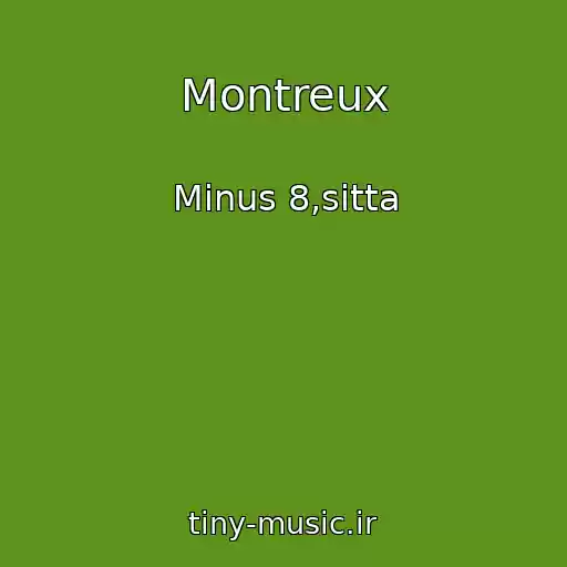 کاور آهنگ Montreux از Minus 8,sitta