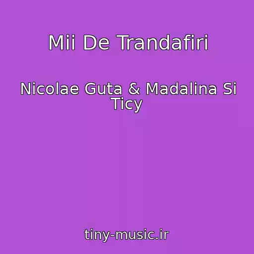 کاور آهنگ Mii De Trandafiri از Nicolae Guta & Madalina Si Ticy