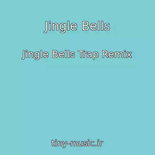 کاور آهنگ Jingle Bells از Jingle Bells Trap Remix