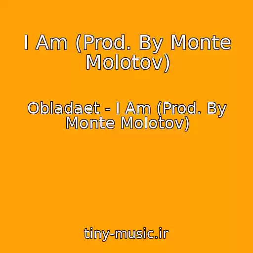 کاور آهنگ I Am (Prod. By Monte Molotov) از Obladaet - I Am (Prod. By Monte Molotov)