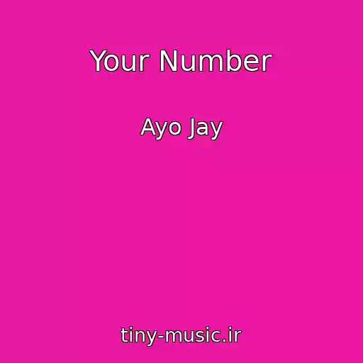 کاور آهنگ Your Number از Ayo Jay