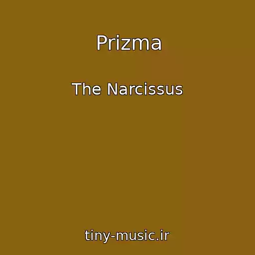 کاور آهنگ Prizma از The Narcissus