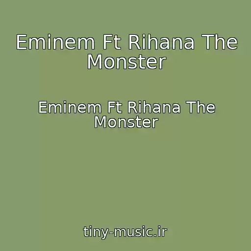 کاور آهنگ Eminem Ft Rihana The Monster از Eminem Ft Rihana The Monster