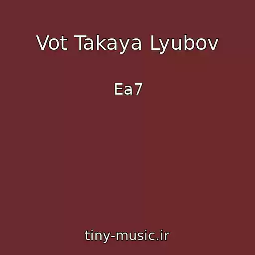 کاور آهنگ Vot Takaya Lyubov از Ea7
