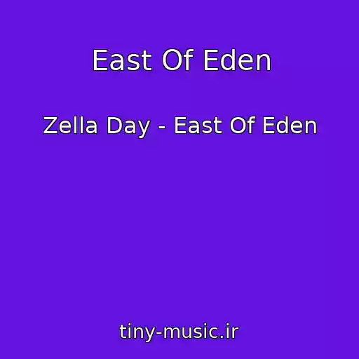 کاور آهنگ East Of Eden از Zella Day - East Of Eden