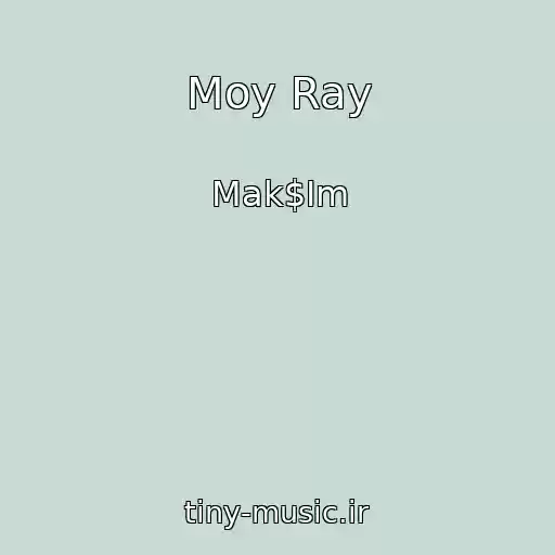 کاور آهنگ Moy Ray از Mak$Im