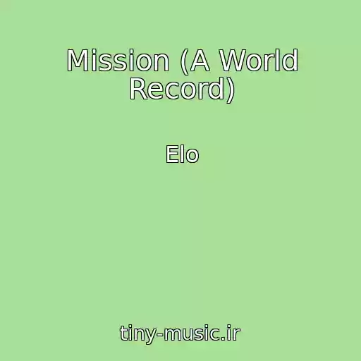 کاور آهنگ Mission (A World Record) از Elo