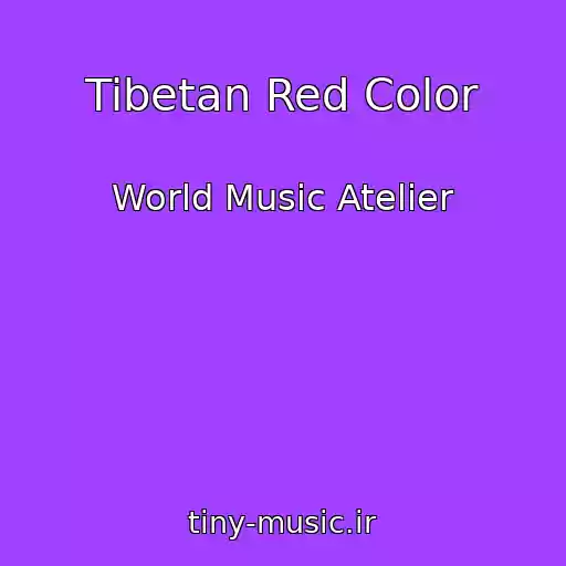 کاور آهنگ Tibetan Red Color از World Music Atelier