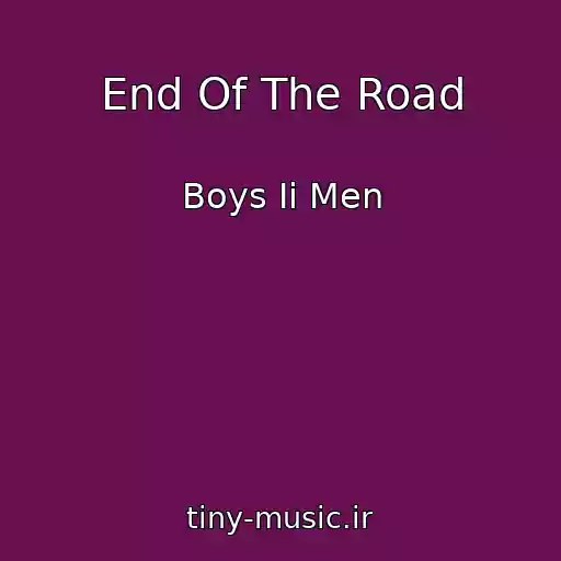 کاور آهنگ End Of The Road از Boys Ii Men