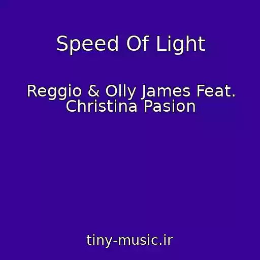 کاور آهنگ Speed Of Light از Reggio & Olly James Feat. Christina Pasion