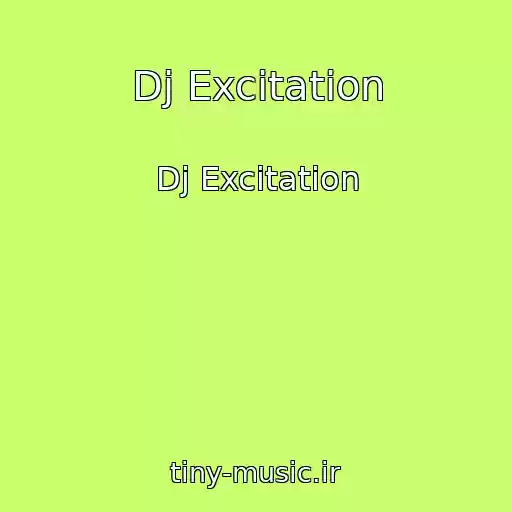 کاور آهنگ Dj Excitation از Dj Excitation