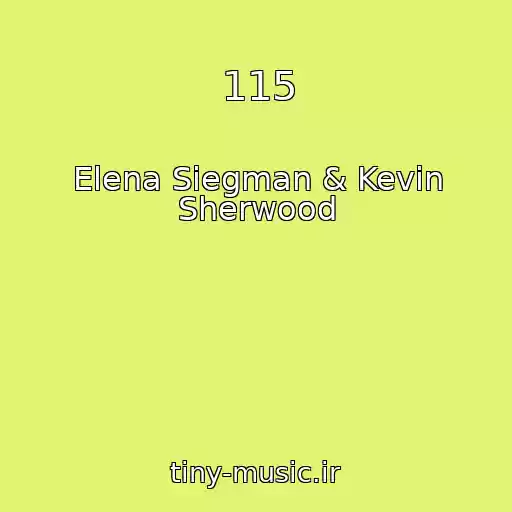 کاور آهنگ 115 از Elena Siegman & Kevin Sherwood