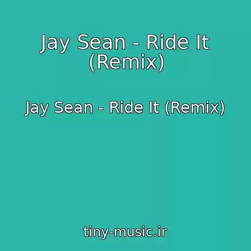 کاور آهنگ Jay Sean - Ride It (Remix) از Jay Sean - Ride It (Remix)