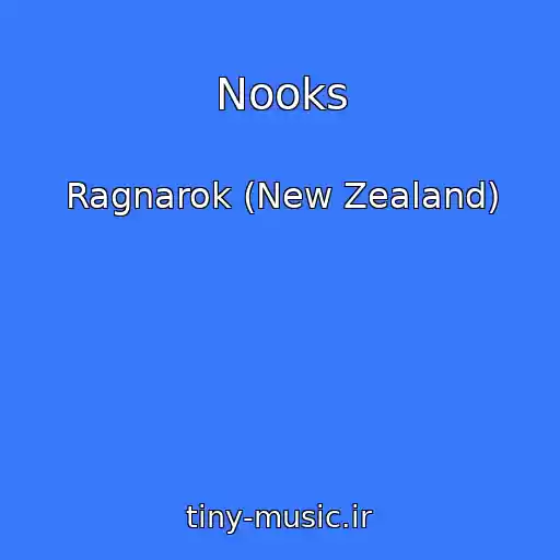کاور آهنگ Nooks از Ragnarok (New Zealand)