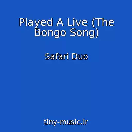 کاور آهنگ Played A Live (The Bongo Song) از Safari Duo