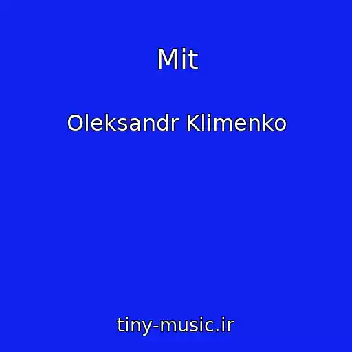 کاور آهنگ Mit از Oleksandr Klimenko
