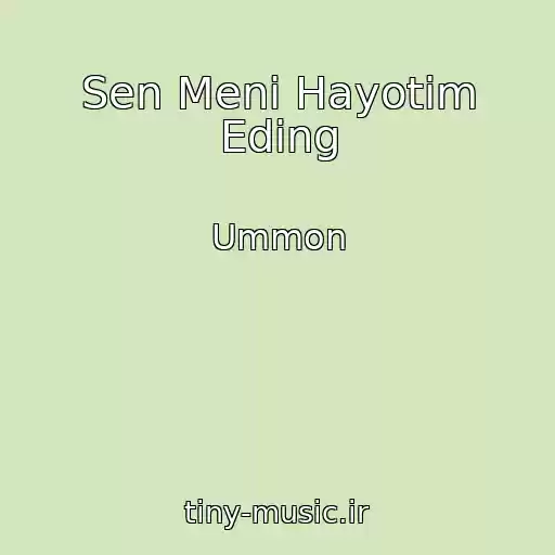 کاور آهنگ Sen Meni Hayotim Eding از Ummon